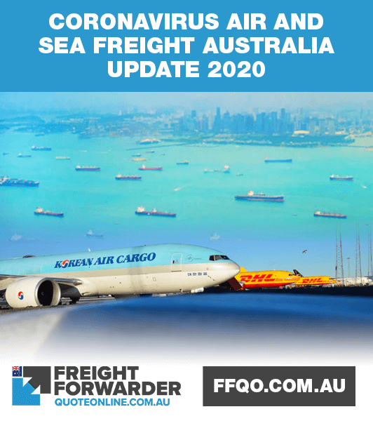 Get the latest on our "Coronavirus sea freight Australia update 2020" and "Coronavirus air freight Australia update 2020" news