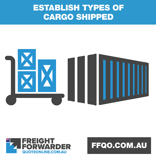 Establish what types of cargo the freight forwarder ships
