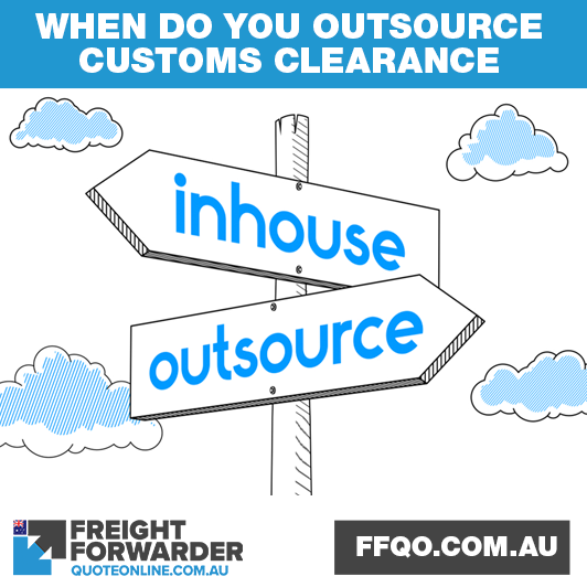 Outsource customs clearance - When is a freight forwarder the solution?